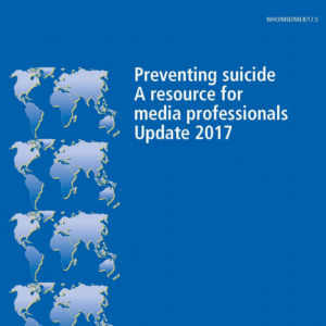 Dr. Ann Luce WHO Preventing Suicide a Resource for Media Professionals
